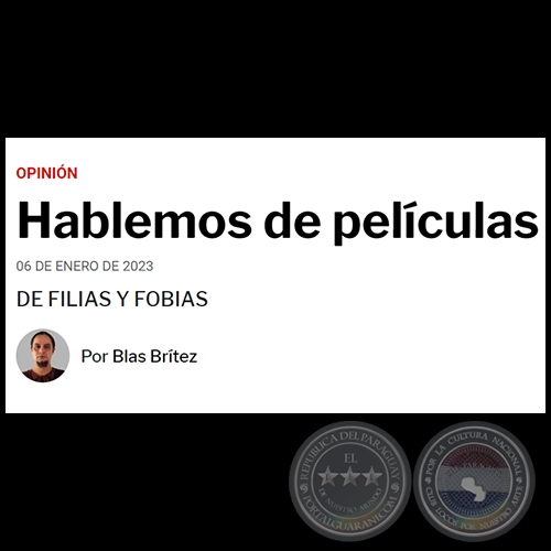 HABLEMOS DE PELÍCULAS - Por BLAS BRÍTEZ - Viernes, 06 de Enero de 2023